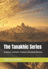 The Tanakhic Series