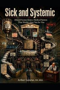 Sick and Systemic