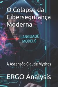 O Colapso da Cibersegurança Moderna