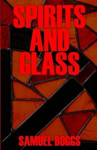 Spirits and Glass