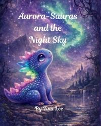 Aurora-Sauras and the Night Sky