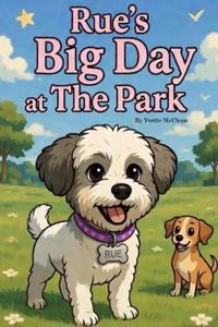 Rue's Big Day at The Park
