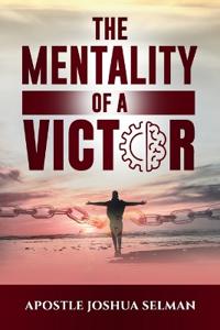 The Mentality Of A Victor