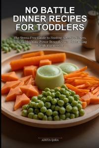 No Battle Dinner Recipes for Toddlers