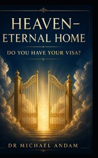 Heaven - Eternal Home.