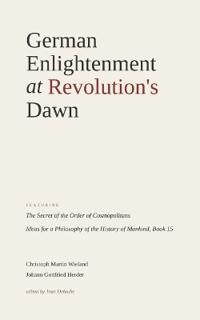 German Enlightenment at Revolution's Dawn