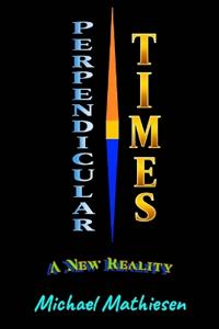 Pependicular Times