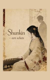 Shunkin - een schets