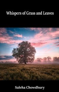 Whispers Of Grass And Leaves