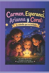 Carmen, Esperanci, Arianna y Coral