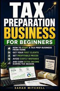 Tax Preparation Business for Beginners