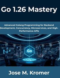 Go 1.26 Mastery