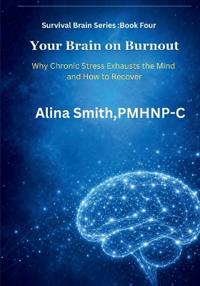 Your Brain on Burnout