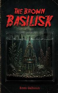 The Brown Basilisk