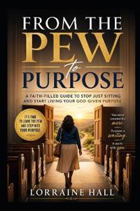 From the Pew to Purpose