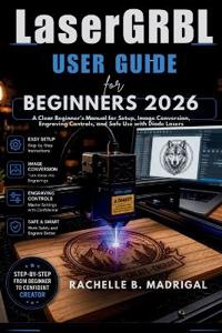 LaserGRBL USER GUIDE FOR BEGINNERS