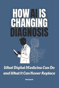 How AI Is Changing Diagnosis