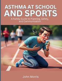 Asthma at School and Sports