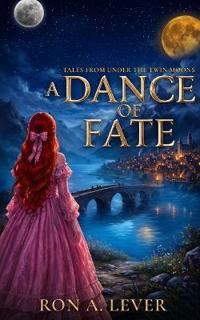 A Dance of Fate