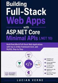Building Full-Stack Web Apps with ASP.NET Core Minimal APIs (.NET 10)