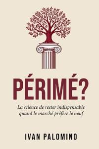 Périmé?
