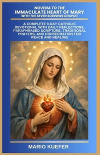 Novena to the Immaculate Heart of Mary with the Seven Sorrows Chaplet