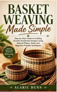 Basket Weaving Made Simple