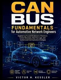 CAN Bus Fundamentals for Automotive Network Engineers