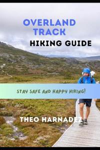 Overland Track Hiking Guide