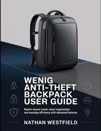 WENIG Anti-Theft Backpack User Guide