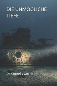 Die Unmögliche Tiefe