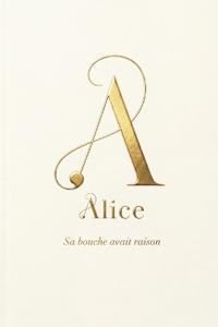 A - Alice