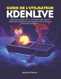 Guide de l'utilisateur Kdenlive