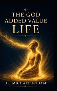 The God Added Value Life