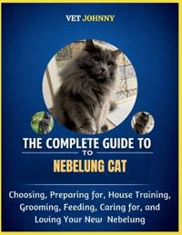 The Complete Guide to Nebelung Cat