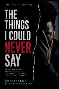 The Things I Could Never Say