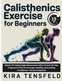 15-Minutes Calisthenics Exercise for Beginners