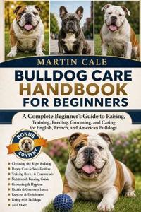 Bulldog Care Handbook for Beginners