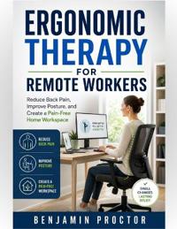 Ergonomic Therapy for Remote Workers