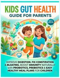 Kids Gut Health Guide for Parents