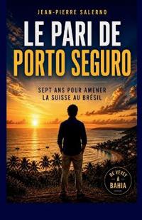 Le pari de Porto Seguro