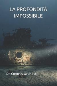 La Profondità Impossibile