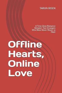 Offline Hearts, Online Love