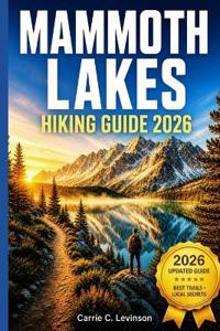MAMMOTH LAKES Hiking Guide 2026
