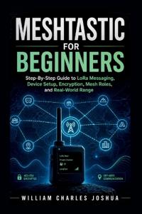 Meshtastic For Beginners