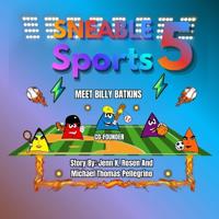Sneable Sports 5, Meet Billy Batkins