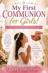 My First Communion for Girls!