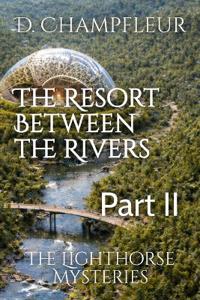 The Resort Between the Rivers