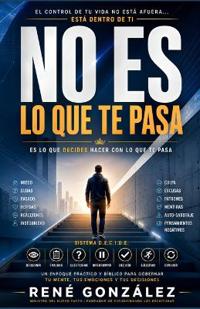 No Es Lo Que Te Pasa