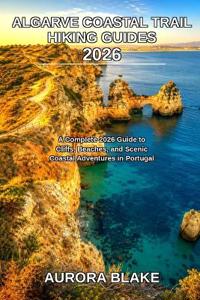 Algarve Coastal Trail Hiking Guides 2026